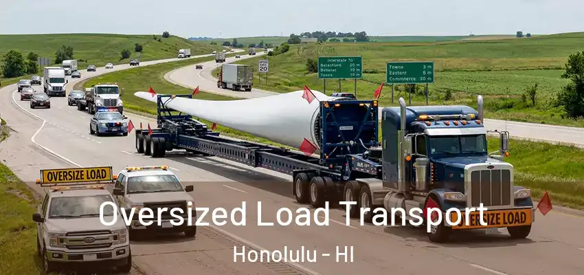 Oversized Load Transport Honolulu - HI