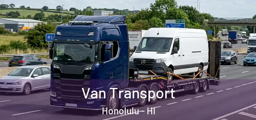 Van Transport Honolulu - HI